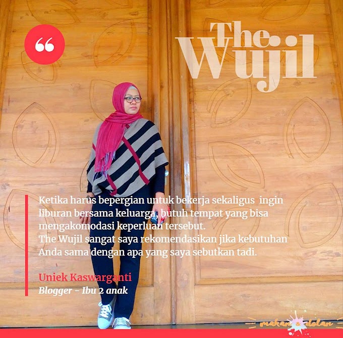 The Wujil, Nyaman Untuk Perjalanan Dinas Sekaligus Liburan Keluarga